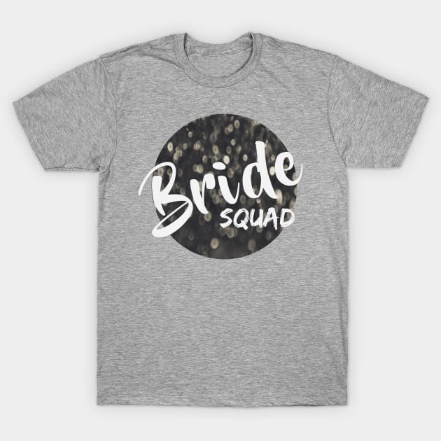 Bride Squad T-Shirt by Faithful Co.